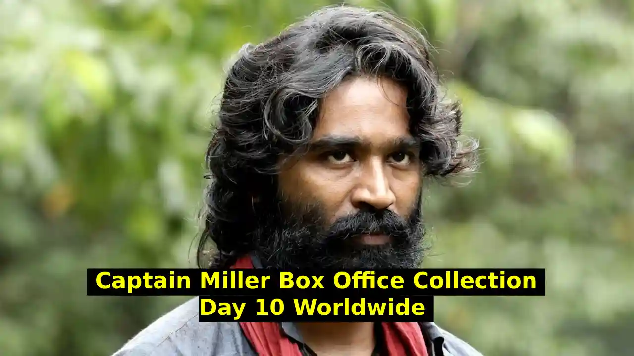 Captain Miller Box Office Collection Day 10 Worldwide