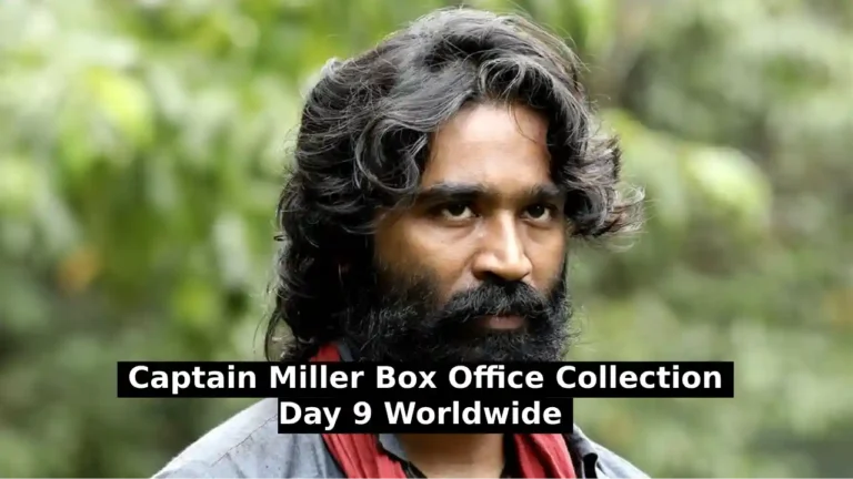 Captain Miller Box Office Collection Day 9 Worldwide