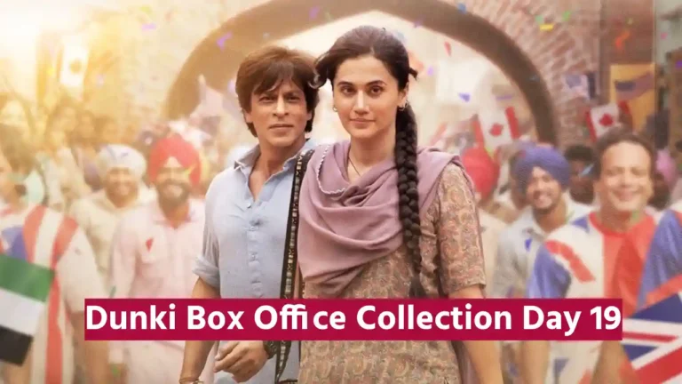 Dunki Box Office Collection Day 19