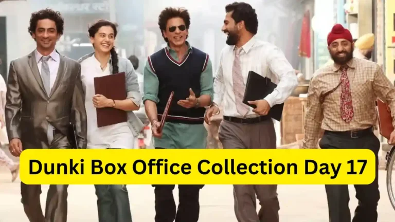 Dunki Box Office Collection Day 17