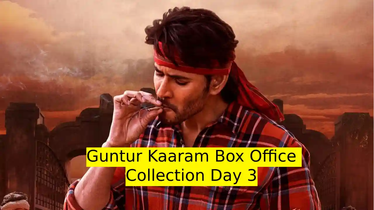 Guntur Kaaram Box Office Collection Day 3