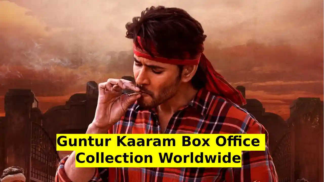 Guntur Kaaram Box Office Collection Worldwide