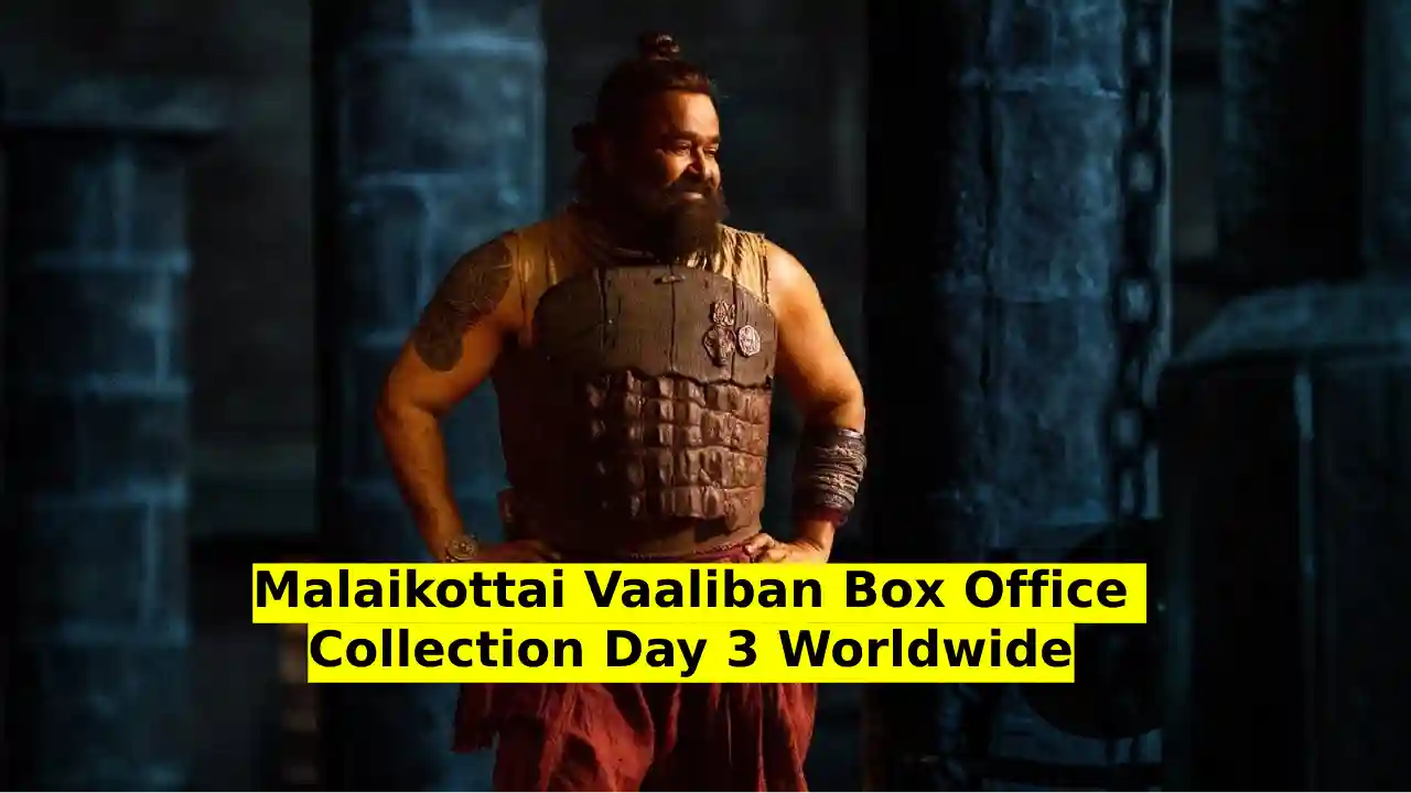 Malaikottai Vaaliban Box Office Collection Day 3 Worldwide