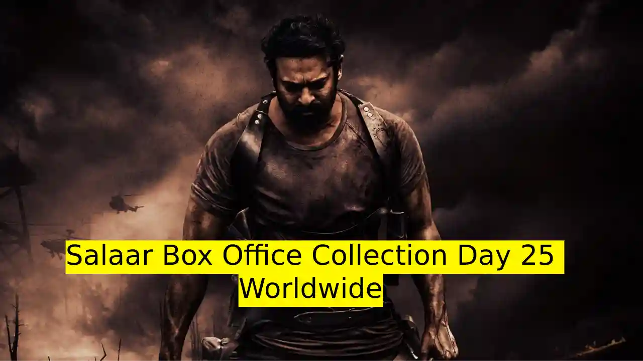 Salaar Box Office Collection Day 25 Worldwide