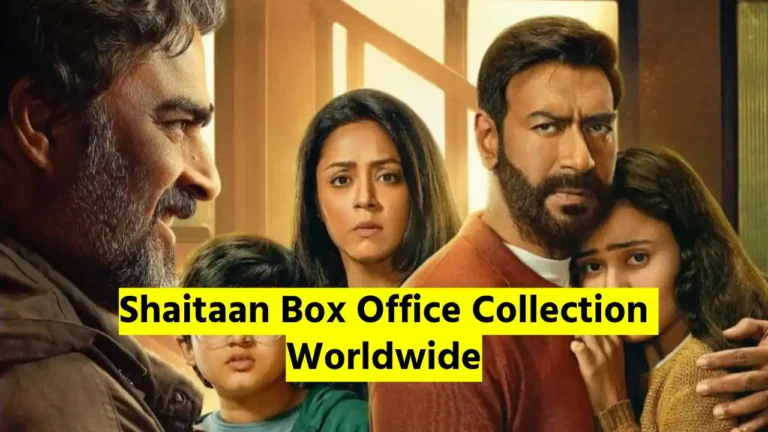 Shaitaan Box Office Collection Worldwide