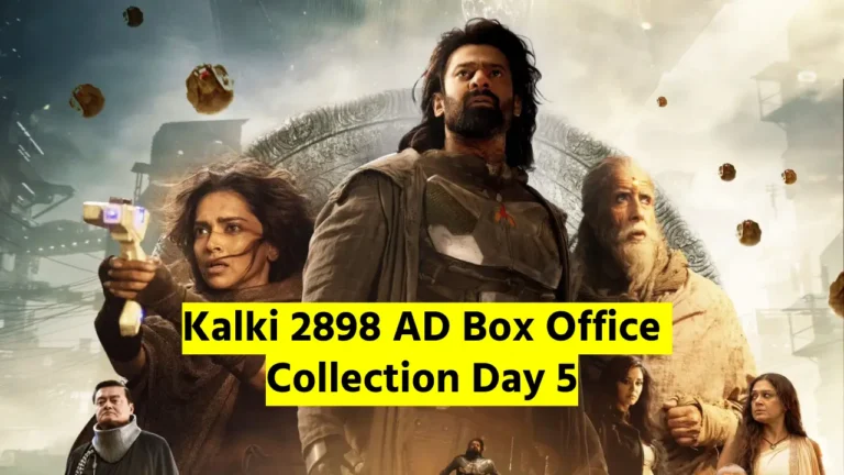 Kalki 2898 AD Box Office Collection Day 5