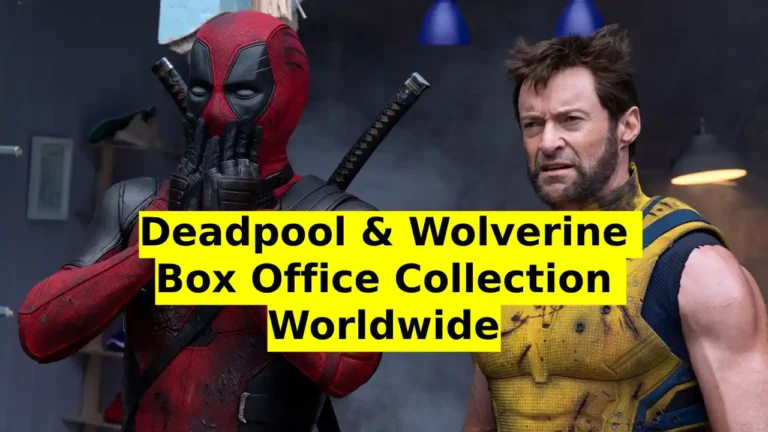 Deadpool & Wolverine Box Office Collection Worldwide