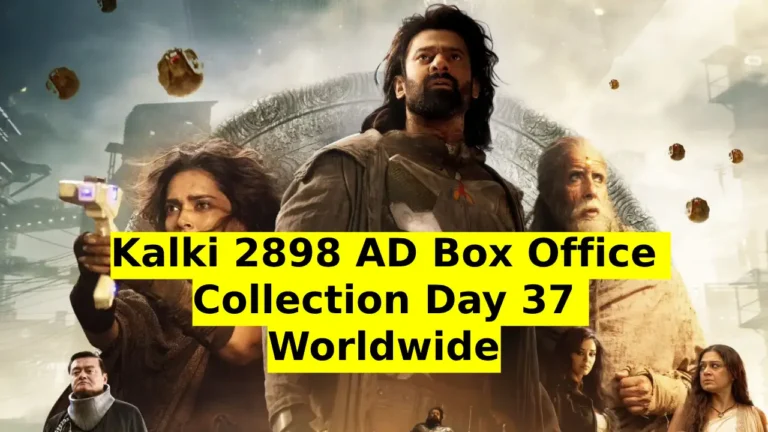 Kalki 2898 AD Box Office Collection Day 37 Worldwide