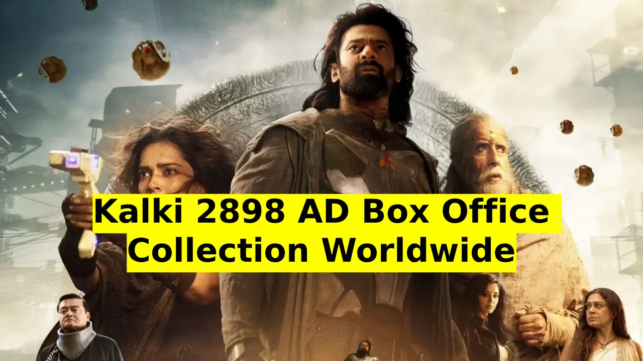 Kalki 2898 AD Box Office Collection Worldwide