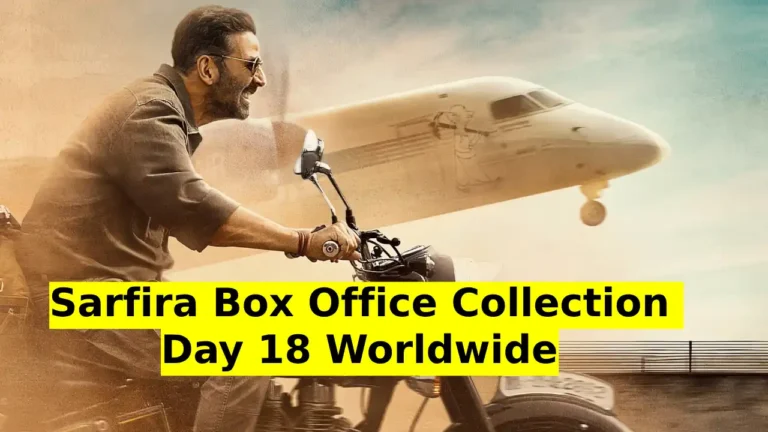 Sarfira Box Office Collection Day 18 Worldwide