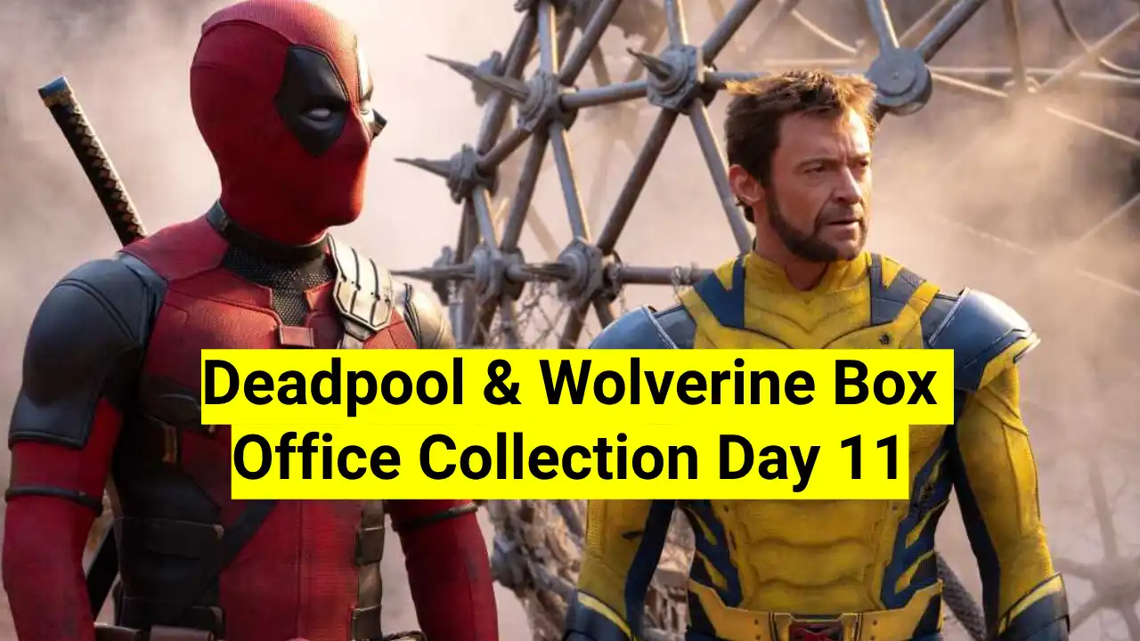 Deadpool & Wolverine Box Office Collection Day 11